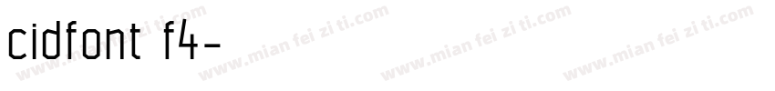 cidfont f4字体转换